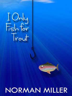 cover image of I Only Fish for Trout